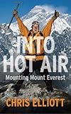 Into Hot Air: Another ""Novel"" by Chris Elliott