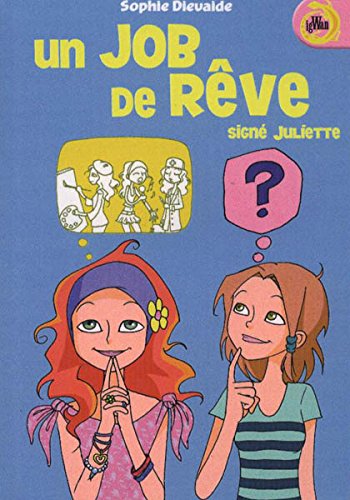 Un  job de rêve, signé Juliette