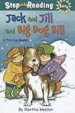 Image de Jack & Jill & Big Dog Bill (Step Into Reading - Level 1 - Quality)