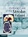 Critical Care of the Stroke Patient (Cambridge Medicine (Hardcover)) by Stefan Schwab, Daniel Hanley