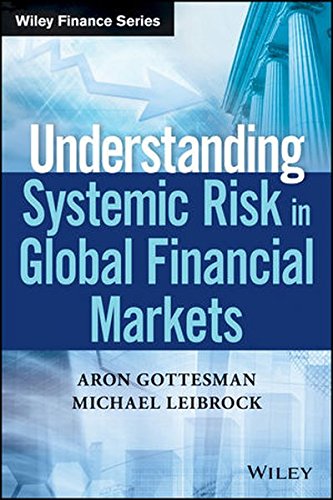 Download Understanding Systemic Risk in Global Financial Markets (Wiley Finance)