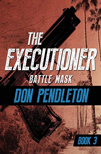 Battle Mask (The Executioner Book 3)