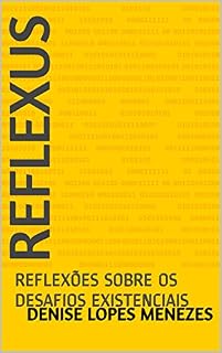 Livro REFLEXUS: REFLEXÕES SOBRE OS DESAFIOS EXISTENCIAIS