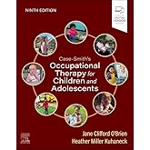 Case-Smith's Occupational Therapy for Children and Adolescents