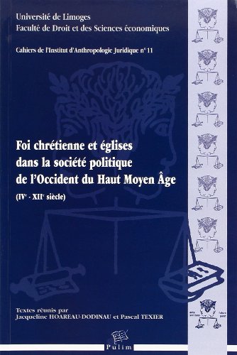 Foi chrétienne et églises dans la société politique de l'Occident du Haut Moyen âge