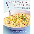 Vegetarian Classics: 300 Essential and Easy Recipes for Every Meal
