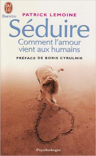 Amazonfr Séduire Comment Lamour Vient Aux Humains - 