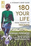 180 Your Life From Tragedy to Triumph: A Woman's