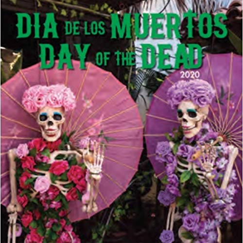 Dia de los muertos / Day of the Dead 2020 Calendar (Spanish and English Edition) by 