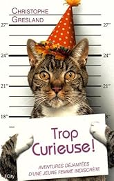Trop curieuse !