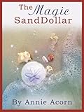 The Magic Sand Dollar by 