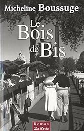 Le  bois de Bis