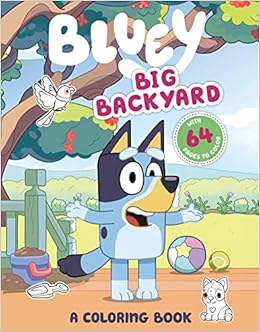 Big Backyard: A Coloring Book (Bluey): Penguin Young Readers ...