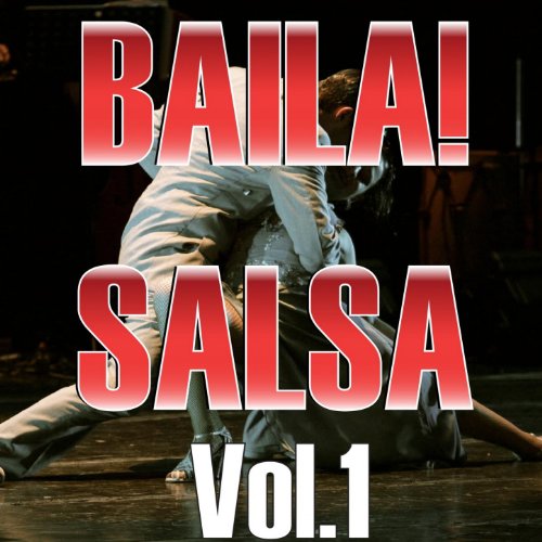 Baila! Salsa Hits, Vol. 1 by Latin Band on Amazon Music