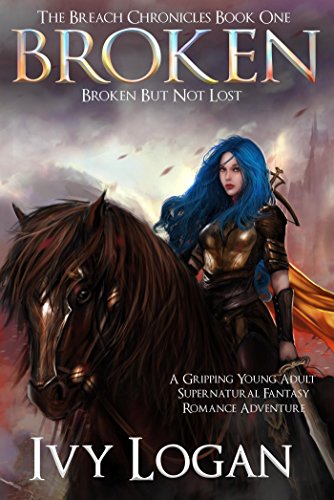 Broken: Book One of The Breach Chronicles Series