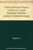 Image de Plant Cell and Tissue Culture in Liquid Systems (Hanser series in biotechnology)