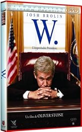 W. - L'improbable Président - Édition Prestige
