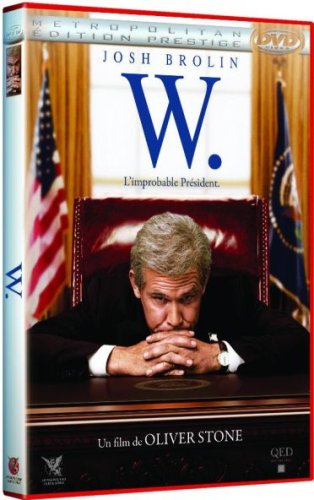 W. - L'improbable Président - Édition Prestige