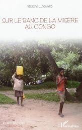 Sur le banc de la misère au Congo