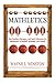 Mathletics: How Gamblers, Managers, and Sports Enthusiasts Use Mathematics in Baseball, Basketball, and Football