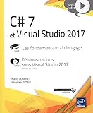 C# 7 et Visual Studio 2017 : Les fondamentaux du langage. Complément vidéo : Démonstrations sous by