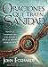 Oraciones que traen sanidad: Venza la enfermedad y el dolor. ¡Dios le brinda sanidad hoy! (Spanish Edition)