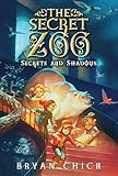 The Secret Zoo: Secrets and Shadows