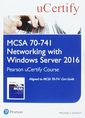 Mcsa 70 741 Networking With Windows Server 2016 Pearson