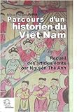 Parcours d un historien du viet nam by 