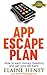 APP ESCAPE PLAN. How to make money, achieve freedom, and get your life back (Chocolate Lab Apps iPhone App Development Book 1)