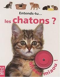 Entends-tu les chatons ?