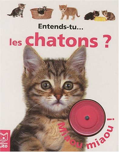 Entends-tu les chatons ?