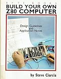 Build Your Own Z80 Computer by