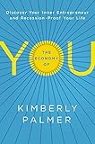 Cover of The Economy of You: Discover Your Inner Entrepreneur and Recession-Proof Your Life
