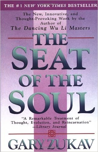 By Gary Zukav The Seat Of The Soul Reprinted Edition Gary Zukav Amazon Com Books