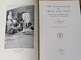 The Mandaeans of Iraq and Iran: Their cults, customs, magic, legends, and folklore by 