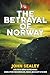 The Betrayal of Norway by 