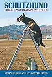 Schutzhund: Theory and Training Methods by 