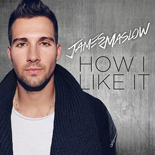 James Maslow - How I Like It - Zortam Music