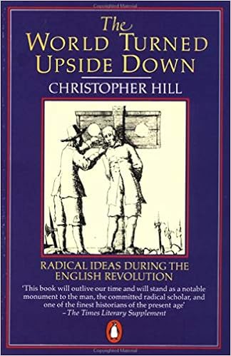 The World Turned Upside Down Radical Ideas During The English Revolution Penguin History Amazon Co Uk Hill Christopher 8601300094540 Books