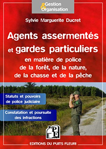 Agents assermentés et gardes particuliers