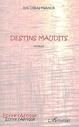 Destins maudits