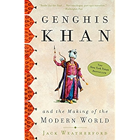 Genghis Khan and the Making of the Modern World book cover Genghis Khan and the Making of the Modern World book cover
