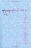 A Blossom Like No Other Li Qingzhao by Wei Djao