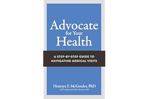 Advocate for Your Health: A Step-by-Step Guide to Navigating Medical Visits