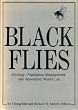 Black Flies : Ecology, Population Management and Annotated World List, , 0271004177