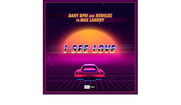I See Love By Dany Bpm Rewildz On Amazon Music Amazon Com