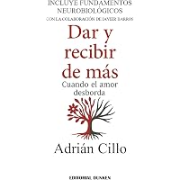 Dar y recibir de más: Cuando el amor desborda (Spanish Edition)