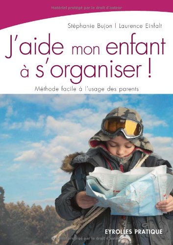J'aide mon enfant à s'organiser