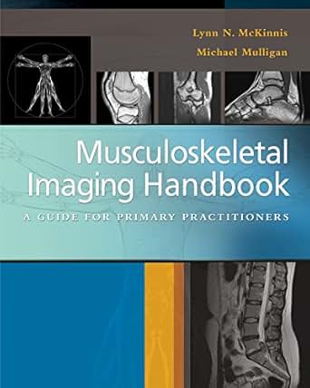 Musculoskeletal Imaging Handbook A Guide For Primary